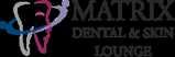Matrix Dental And Skin lounge - Delhi