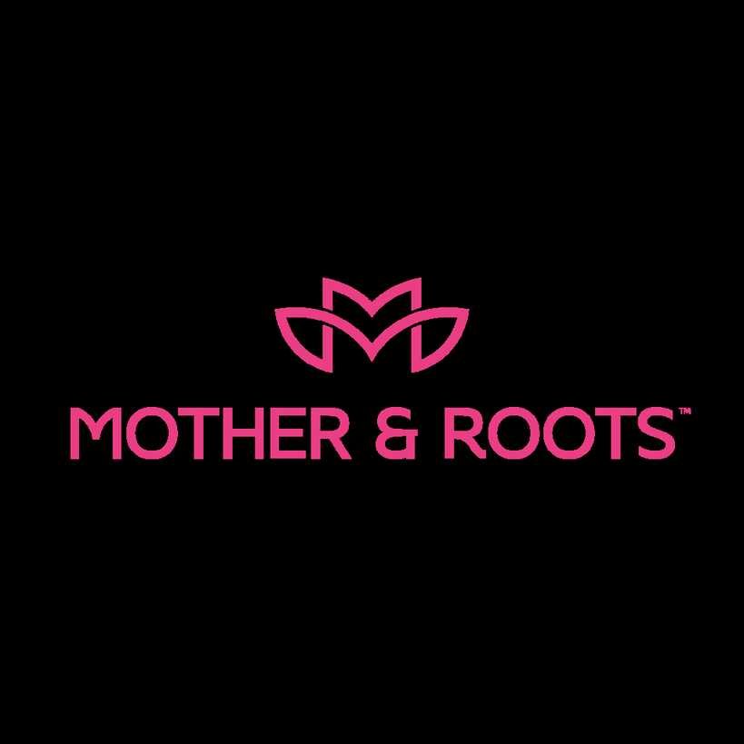 MOTHER and ROOTS